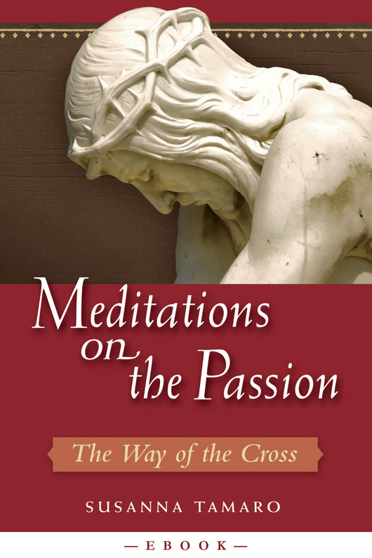 Meditations on the Passion - Scepter Publishers