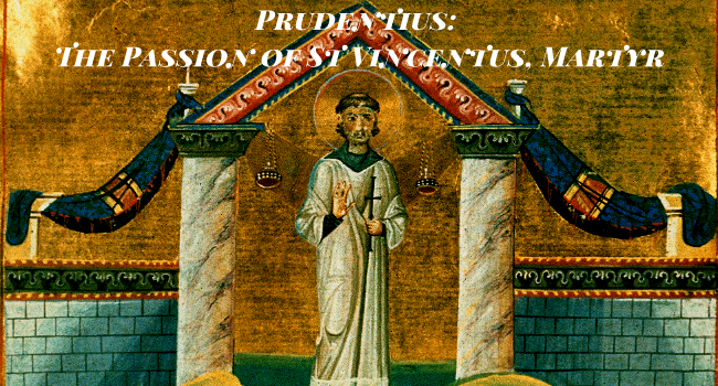 Prudentius: The Passion of St Vincent, Martyr