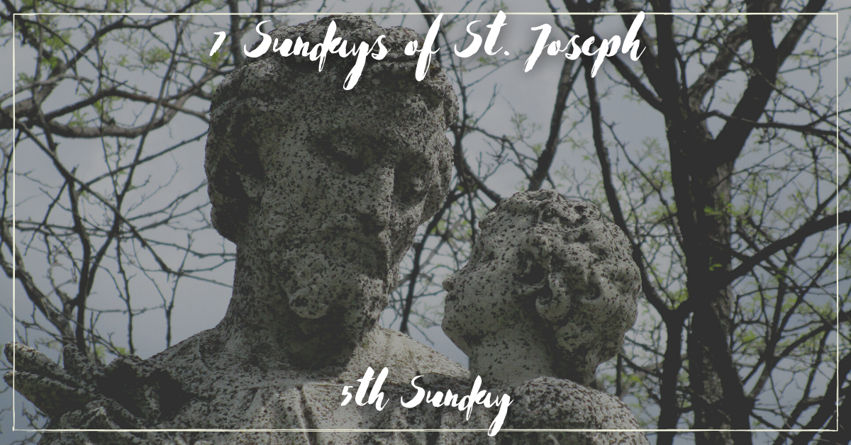 7 Sundays of St. Joseph: 5th Sunday
