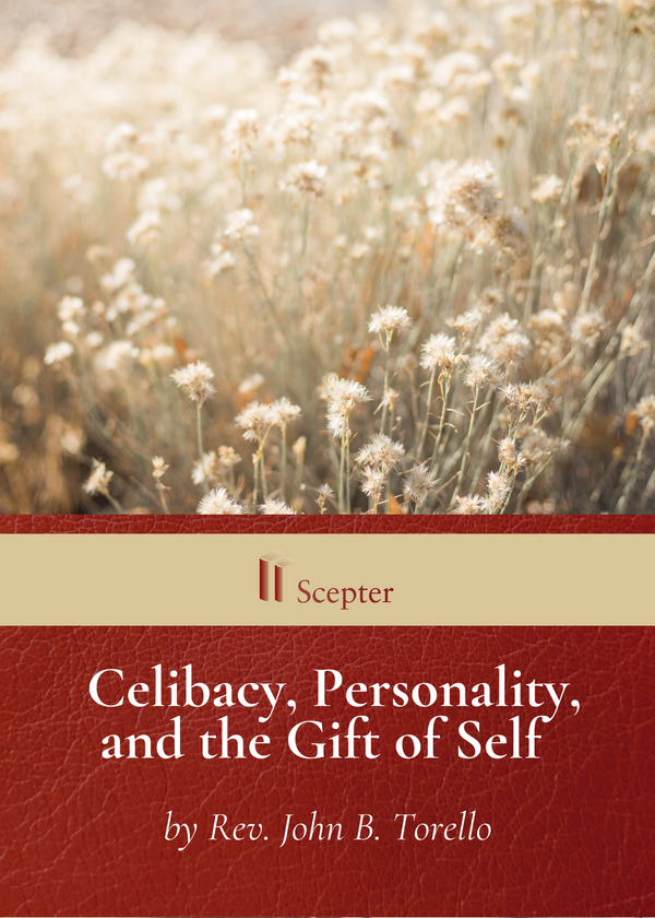 Celibacy, Personality, and the Gift of Self