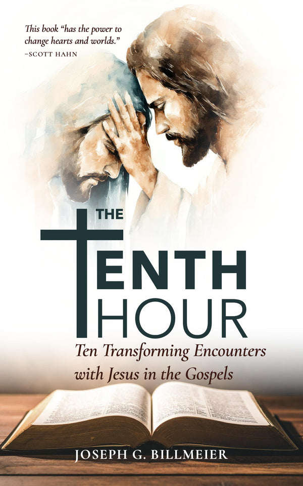 PREORDER: The Tenth Hour: Ten Transforming Encounters with Jesus in the Gospels
