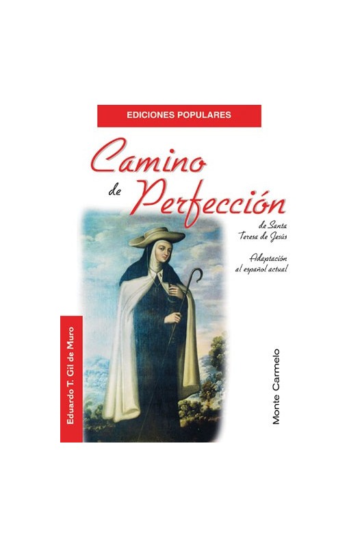 Camino de Perfección de Santa Teresa de Jesús (The Way of Perfection)