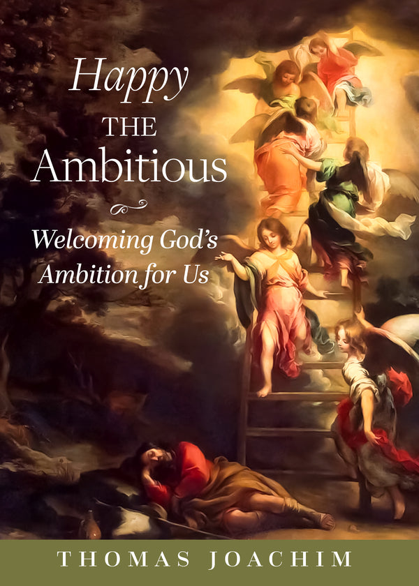 PREORDER - Happy The Ambitious: Welcoming God's Ambition For Us