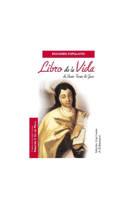 Vida de Santa Teresa de Jesús. Adaptación al español actual (The Book of the Life of St. Theresa of Jesus. Adapted to Modern Spanish Language)
