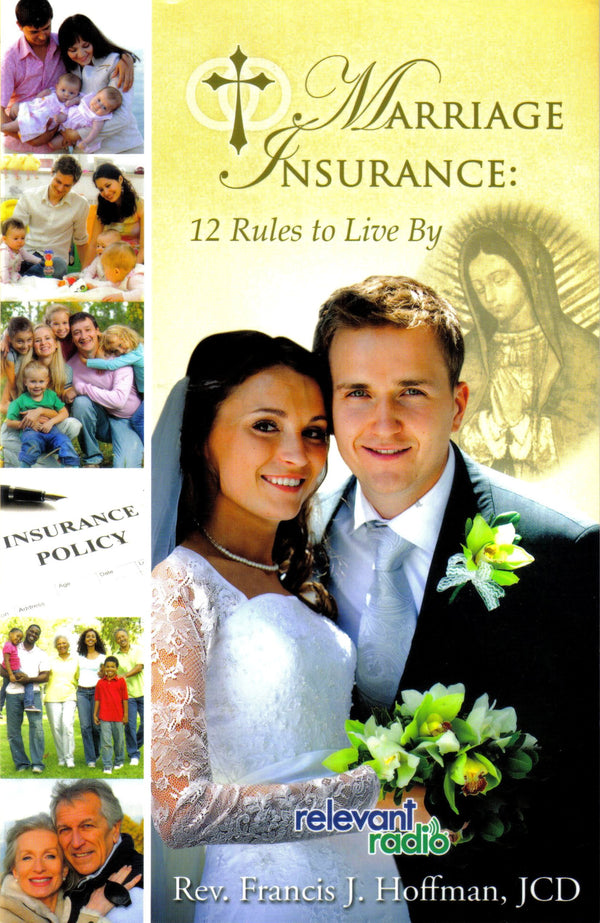 Marriage Insurance: 12 Rules to Live By - Scepter Publishers