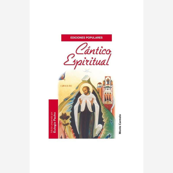 Cántico Espiritual de San Juan de la Cruz (Spiritual Canticle of St. John of The Cross)