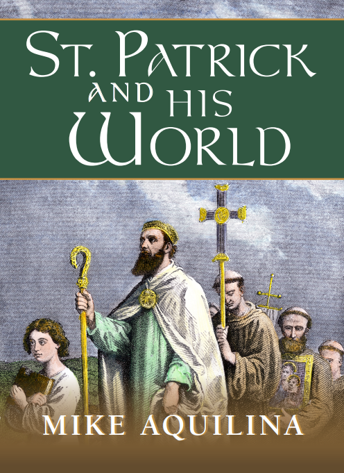 St. Patrick and His World