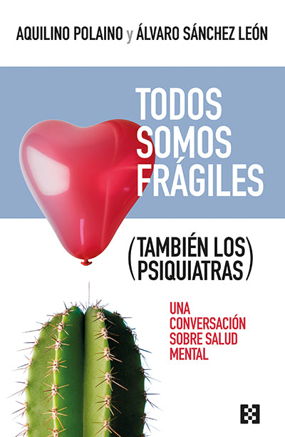 Todos somos frágiles (We Are All Fragile)