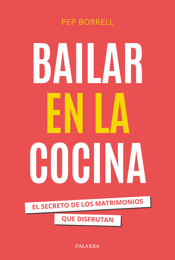 Bailar en la cocina, El secreto de los matrimonios que disfrutan (Dancing in the Kitchen)