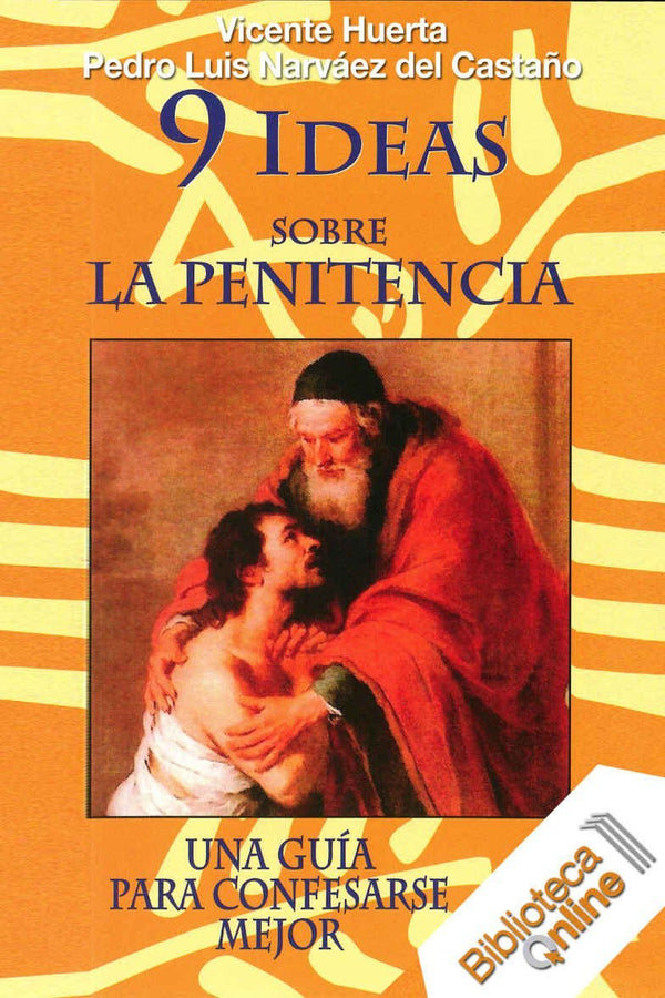 9 Ideas Sobre La Penitencia (9 ideas about Reconciliation)