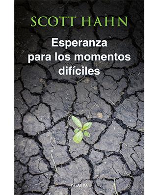 Esperanza para momentos dificiles (Hope in Difficult Times)