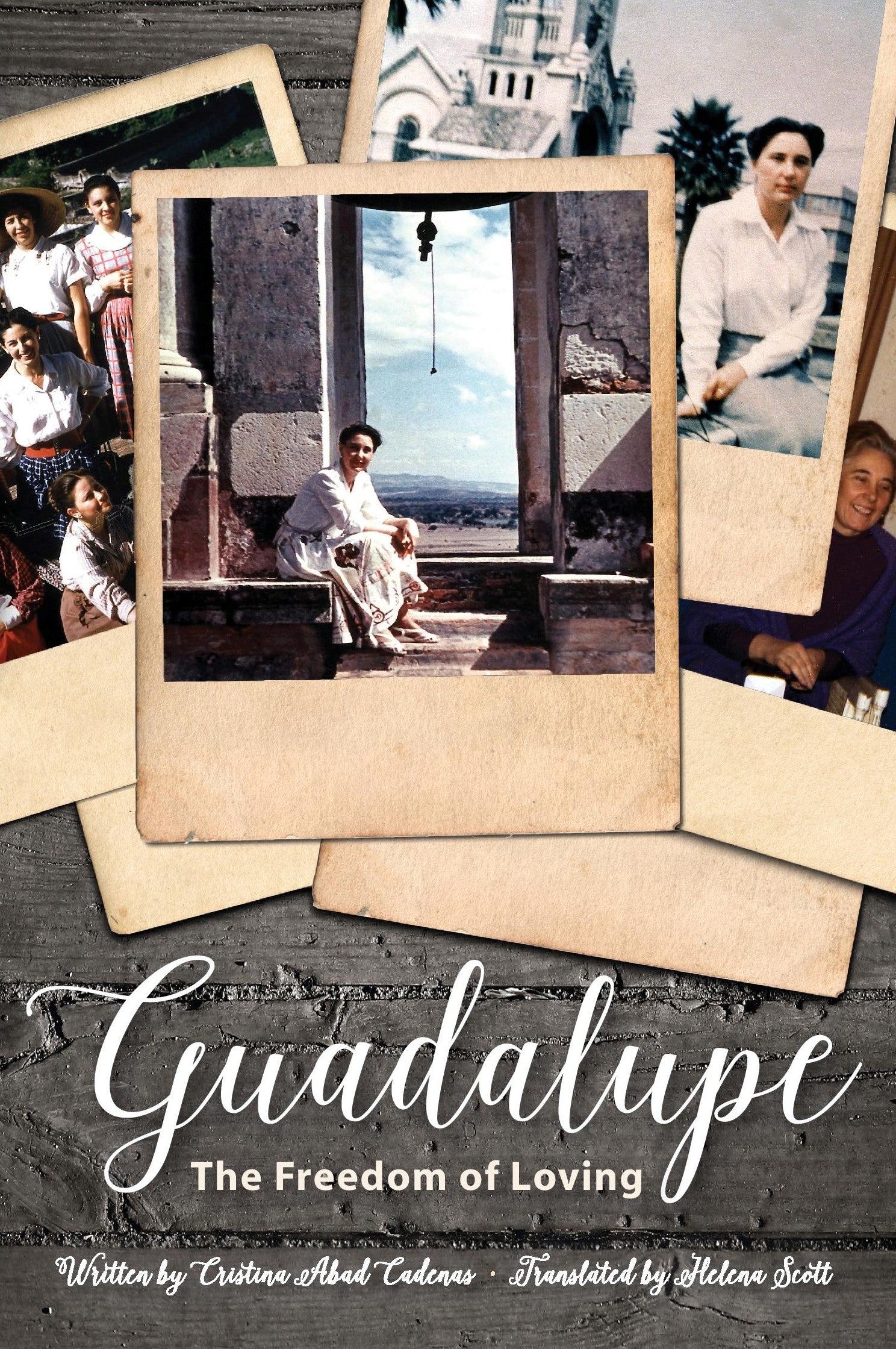 Guadalupe: The Freedom of Loving