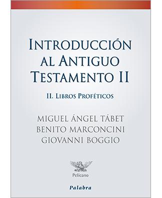 Introducción al Antiguo Testamento II: Libros Proféticos (Intro. Old Testament II: Prophets)