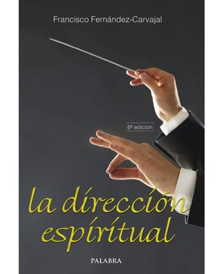 La Direccion Espiritual (Spiritual Direction)