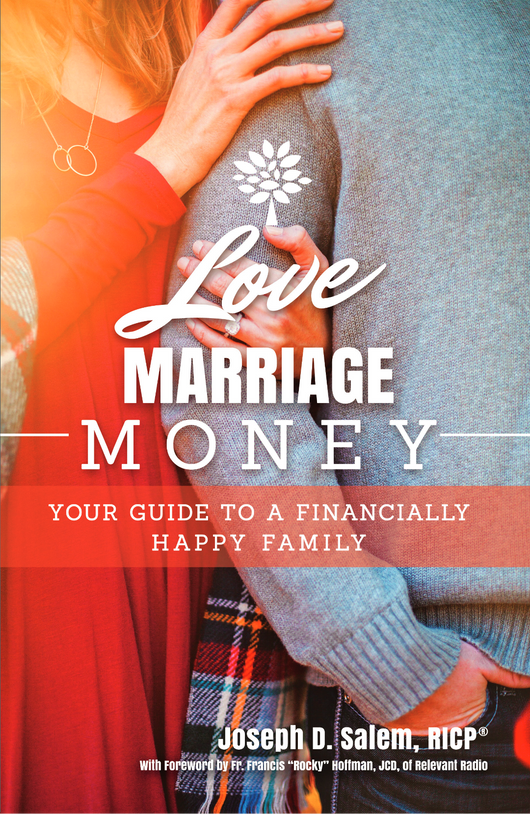 Love, Marriage, Money: Your Guide to a Financially Healthy Family - Scepter Publishers