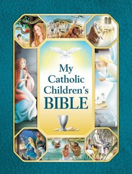 My Catholic Children's Bible - Scepter Publishers