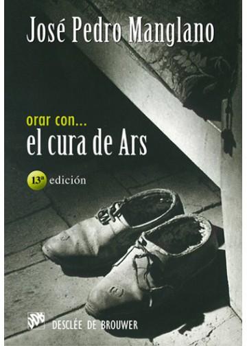 Orar con el Cura de Ars (Praying with the Cure of Ars)
