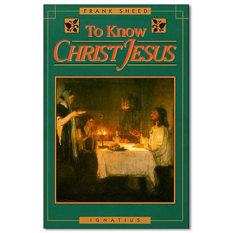 To Know Christ Jesus - Scepter Publishers