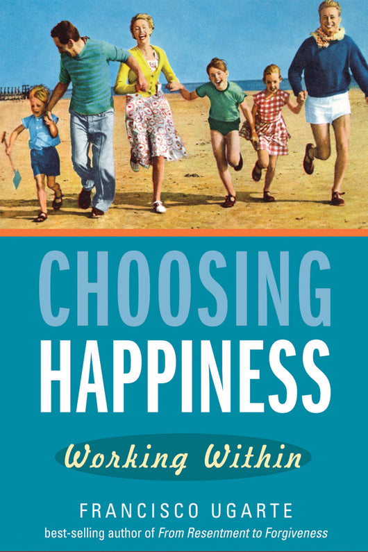 Choosing Happiness: Working Within - Scepter Publishers