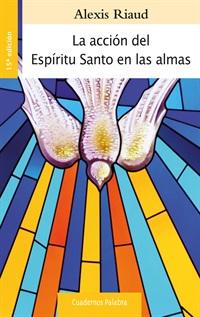 La accion del Espiritu Santo en las almas (The Action of the Holy Spirit in Souls)