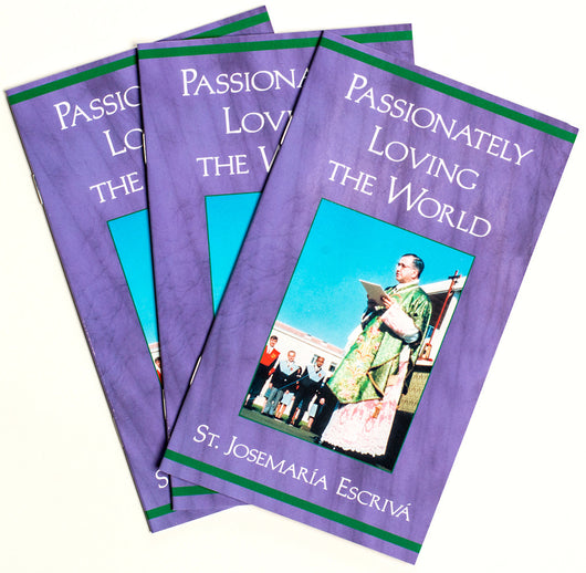 Passionately Loving the World (3-Pack) - Scepter Publishers