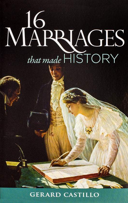 16 Marriages That Made History - Scepter Publishers