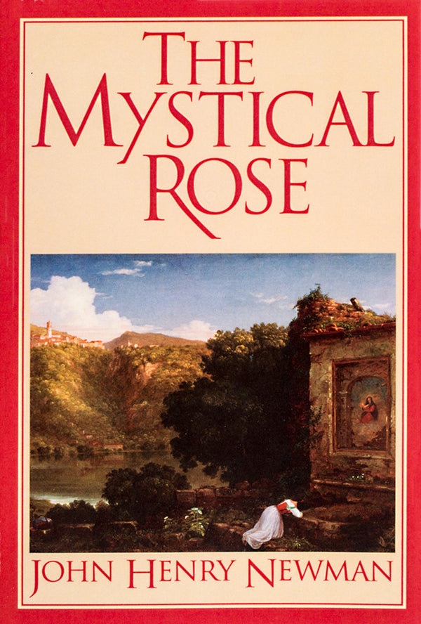 Mystical Rose, John Henry Newman - Scepter Publishers