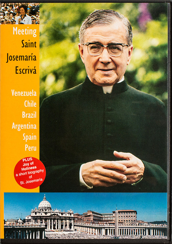 Meeting Saint Josemaría Escrivá DVD - Scepter Publishers