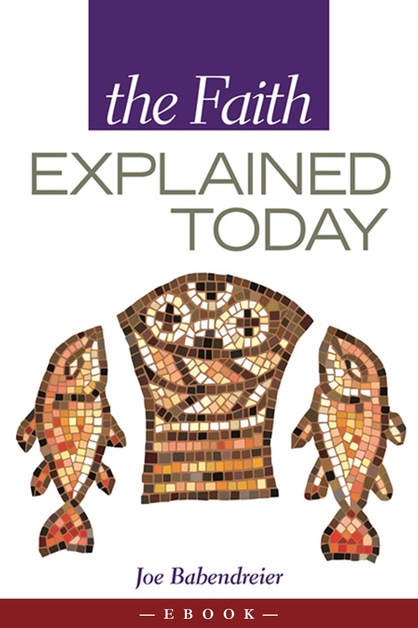 Faith Explained The Faith Explained Today | Christian Faith Book β Scepter Publishers