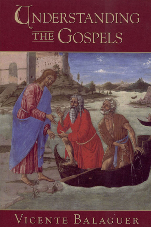 Understanding the Gospels - Scepter Publishers